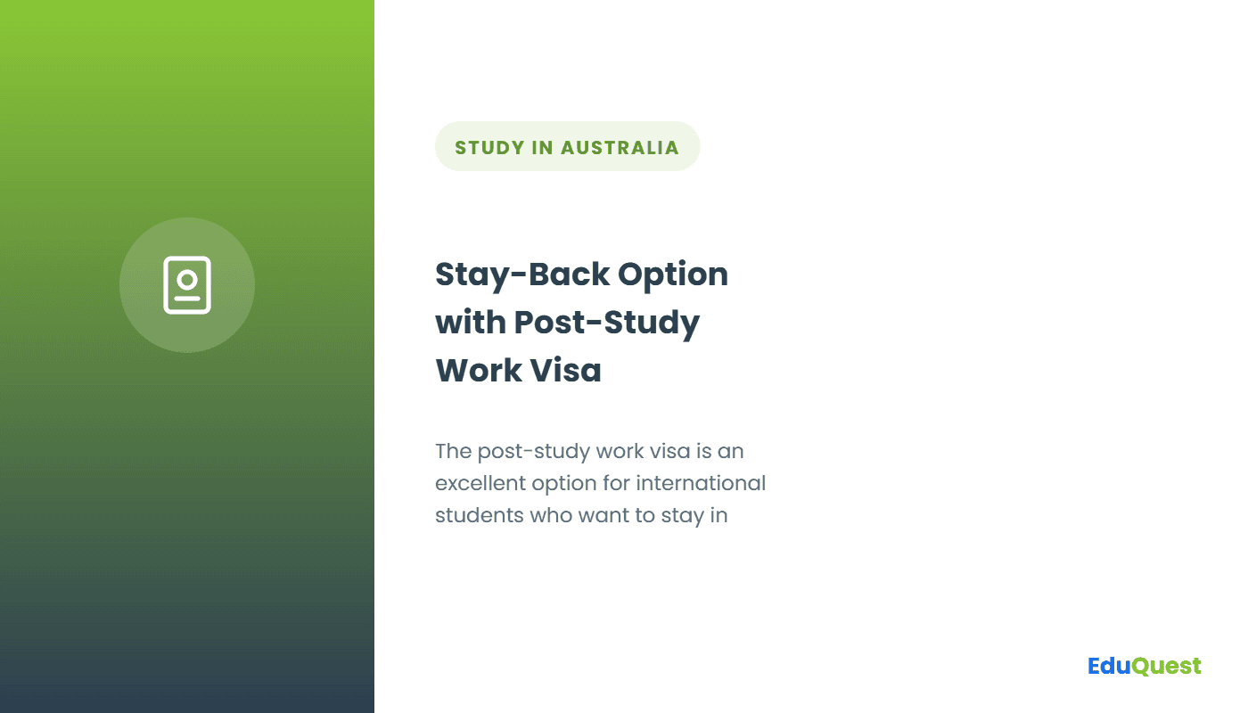 Stay-Back Option with Post-Study Work Visa