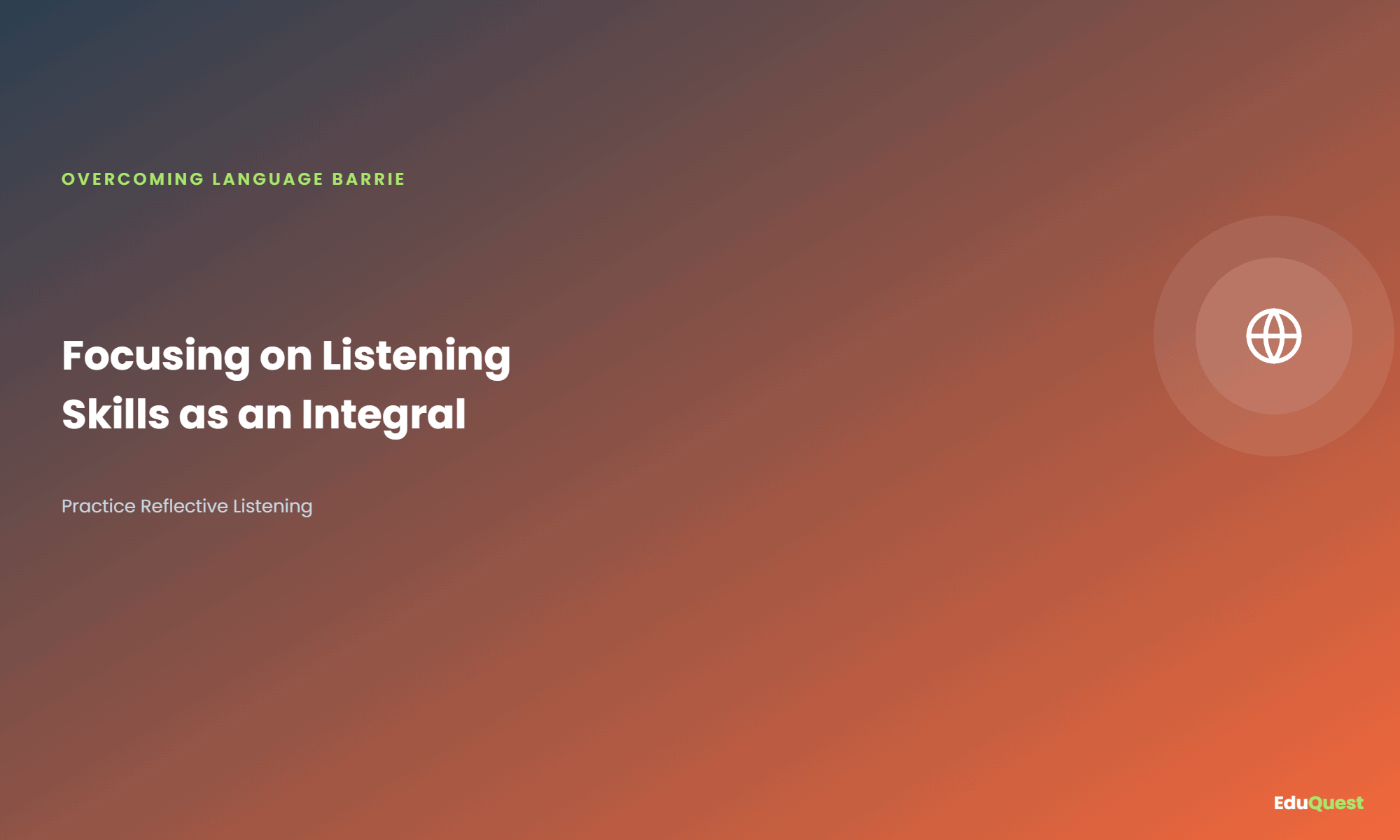 Focusing on Listening Skills as an Integral Component of Overall Communicative Competence