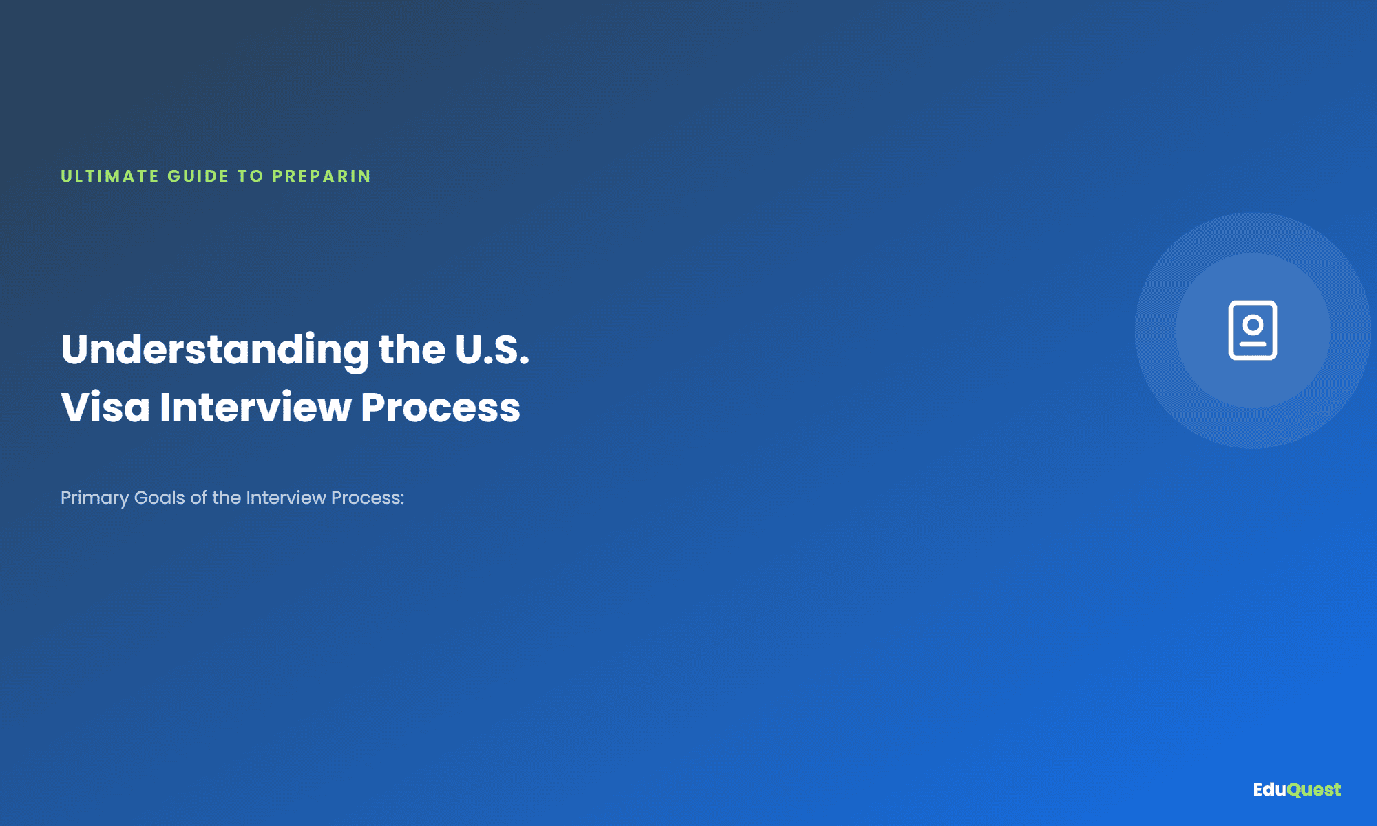Understanding the U.S. Visa Interview Process