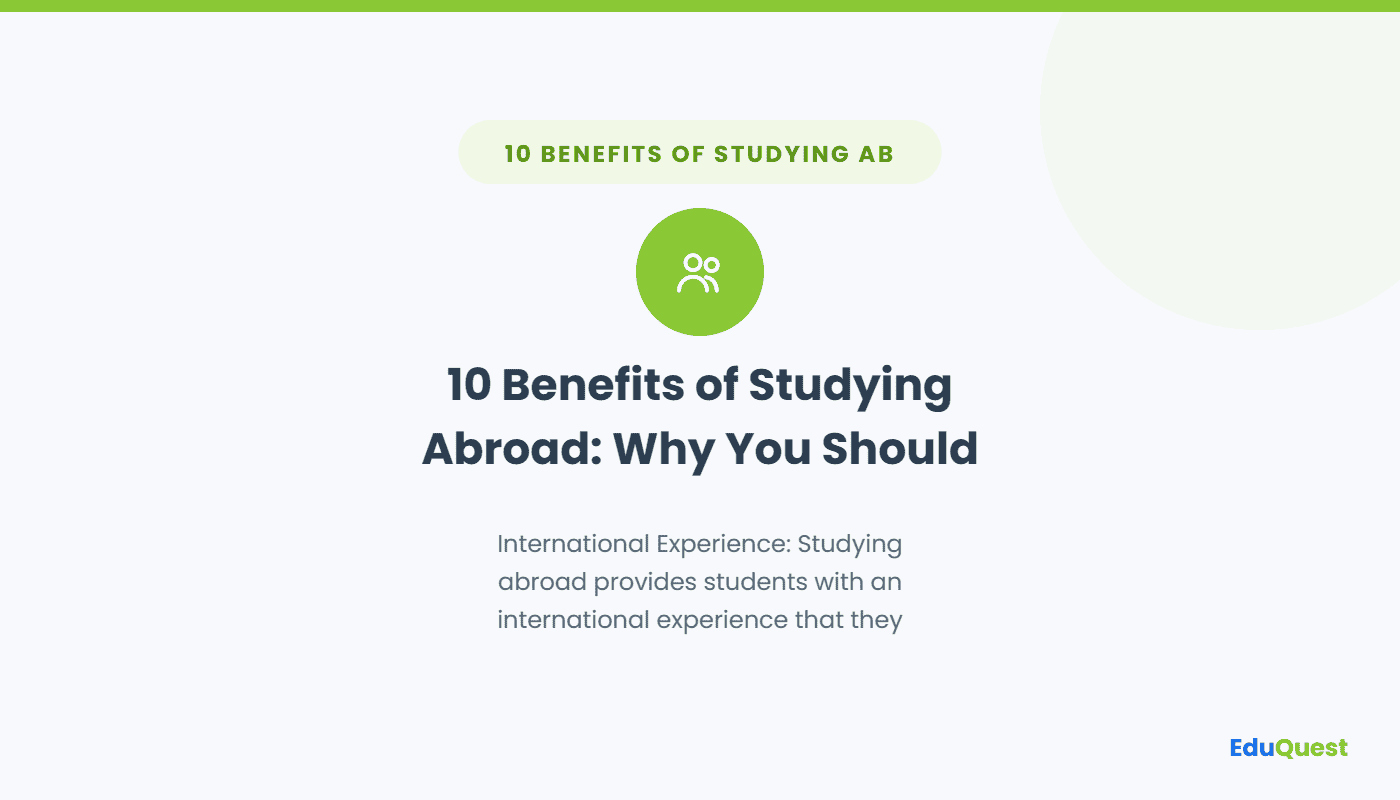 10 Benefits of Studying Abroad: Why You Should Consider It