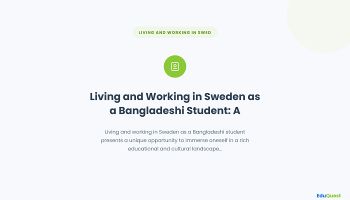 Living and Working in Sweden as a Bangladeshi Student: A Complete Overview — Living and working in Sweden as a Bangladeshi student presents a unique opportunity to immerse oneself